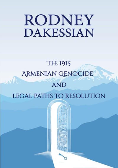 The 1915 Armenian Genocide and Legal Paths to Resolution