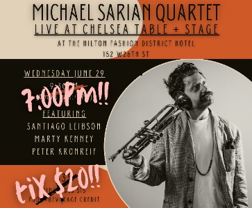 Michael Sarian Quartet Live at Chelsea Table+Stage