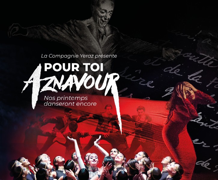 COMPAGNIE YERAZ SPECTACLE ' POUR TOI AZNAVOUR ' 