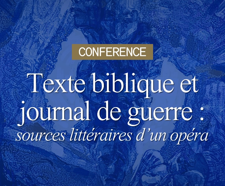 Conférence à La Cité Bleue, Genève, Anouch Bourmayan & Michel Petrossian : 'Texte biblique et journal de guerre : sources littéraire d'un opéra'