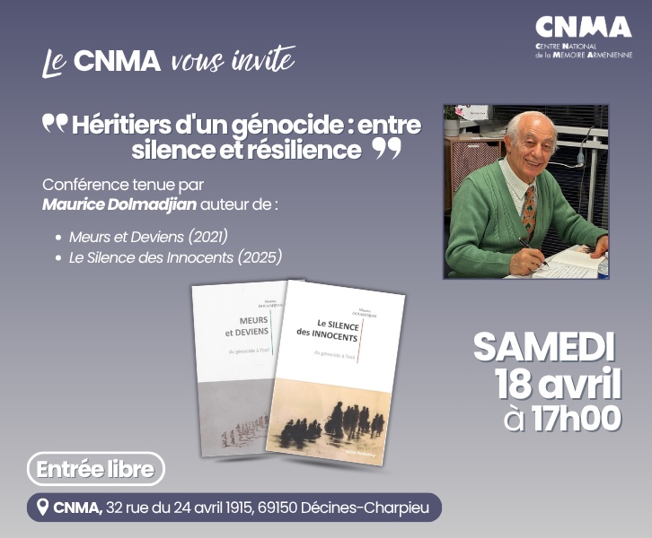 Conférence 'Héritiers d'un génocide : entre silence et résilience' de Maurice Dolmadjian