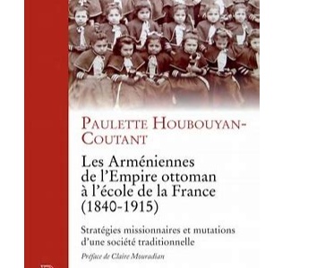 Conférence de Paulette Houbouyan-Coutant 'Les Arméniennes de l'Empire Ottoman à l'école de la France'