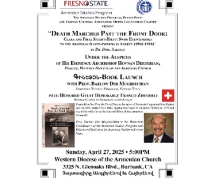 “Death Marches Past the Front Door: Clara and Fritz Sigrist-Hilty, Swiss Eyewitnesses to the Armenian Dante-Inferno in Turkey (1915-1918),” 