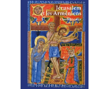 Jérusalem et les Arméniens jusqu’à la conquête ottomane (1516)