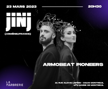 JINJ (Armo-Beat: folk arménienne électro) à Paris pour la première fois !