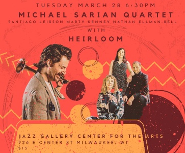 Michael Sarian Quartet Live at the Jazz Gallery Center for Arts