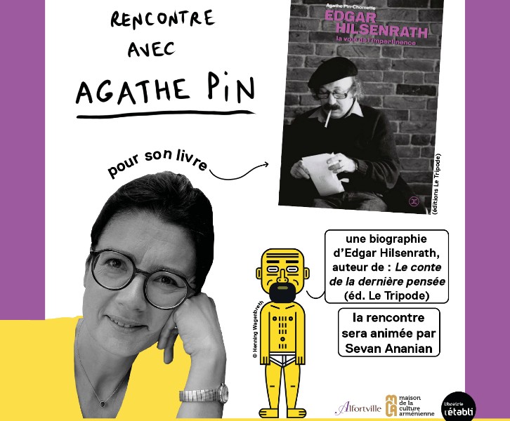 Rencontre avec AGATHE PIN : 'Edgar Hilsenrath, la voie de l’impertinence.