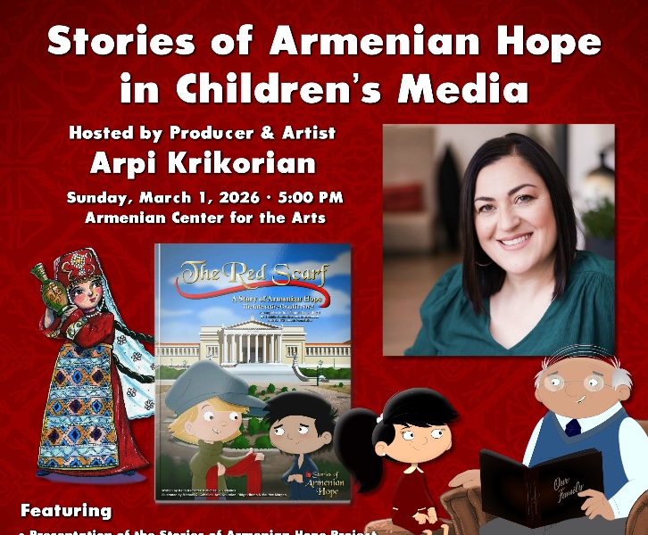 Stories of Armenian Hope in Children’s Media Hosted by Arpi Krikorian